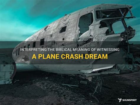 witnessing plane crash dream.